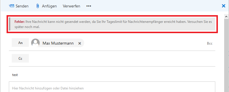 Fenster, in der Kopfleiste Senden Anfügen, Verwerfen, 3 Punkte. Markiert die Fehlermeldung. Fehler Doppelpunkt. Ihre Nachricht kann nicht gesendet werden, da Sie Ihr Tageslimit für Nachrichtenempfänger erreicht haben. Versuchen Sie es später noch mal. Unter der Fehlermeldung wichtige Angaben aus dem Mailheader und der Inhalt.