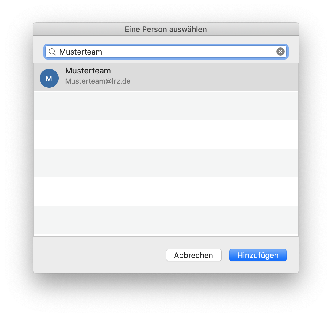 Fenster Eine Person auswählen. Suchfeld Musterteam. Feld, Initiale M im Kreis, Musterteam, darunter Musterteam At lrz.de. Darunter 5 leere Felder. Ganz unten rechts, Schaltflächen Abbrechen, Hinzufügen.
