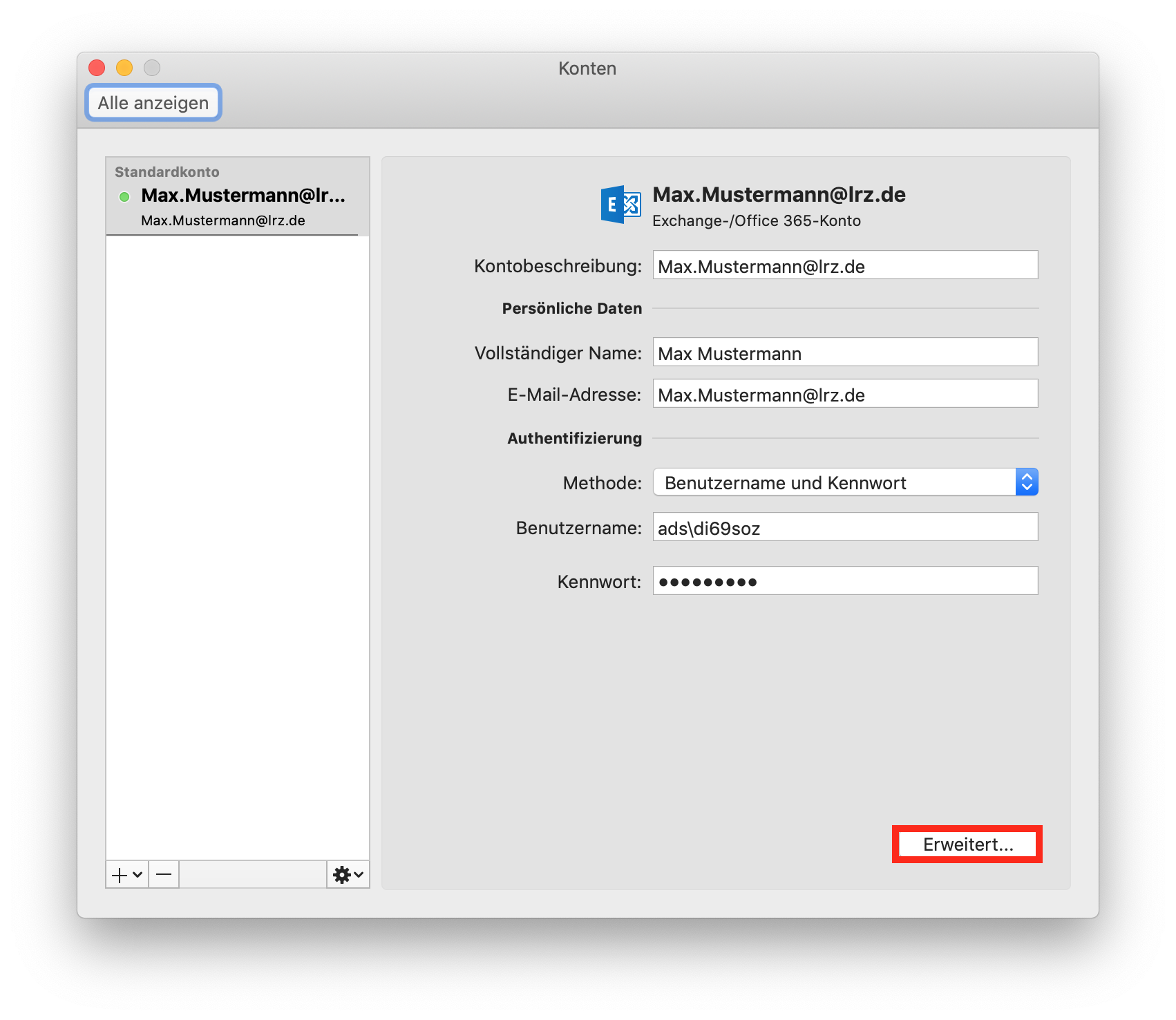 Fenster Konten. Schaltfläche Alle anzeigen. Linke Spalte, Feld Standardkonto, darunter Max.Mustermann At lrz.de, am unteren Ende links, Auswahlfeld Pluszeichen, Minuszeichen, rechts Auswahlfeld Einstellrad für Einstellungen. Rechts das Hauptfeld. Exchange-Symbol, Max.Mustermann At lrz.de, darunter Exchange- Schrägstrich Office 365-Konto. Kontobeschreibung, Eingabefeld Max.Mustermann At lrz.de. Persönliche Daten. Vollständiger Name, Eingabefeld Max Mustermann. E-Mail-Adresse, Eingabefeld Max.Mustermann At lrz.de. Authentifizierung. Methode, Auswahlfeld Benutzername und Kennwort. Benutzername, Eingabefeld ads Rückwärtsschrägstrich di69soz. Kennwort, Eingabefeld Dicke Punkte. Ganz unten rechts, markiert Schaltfläche Erweitert...