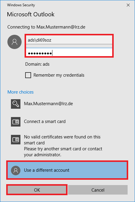 Windows Security window. Large font, Microsoft Outlook. Connecting to max.mustermann At lrz.de. Marks 2 fields, ads backslash di69soz, below input field selected Thick dots. Domain, ads. Empty box, save credentials. Clickable more choices. Symbol key, max.mustermann At lrz.de. Icon SIM card, Use smart card for connection. Marked and selected Icon Person, Use a different account. Buttons marked OK, Cancel.