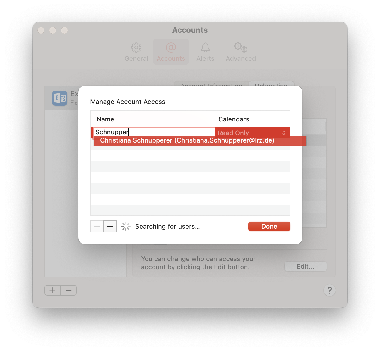 The previous window is overlaid by a smaller window. Manage Account Access. Table with 2 columns and one incomplete entry. Column Name, entry field Schnupper, below Christiana Schnupperer (Christiana.Schnupperer At Lrz.de). Columns Calendars, each selection field Read only with red background. Below the table, 2 buttons dimmed plus sign, minus sign, wheel icon for processing running, Searching for users..., right button Done.