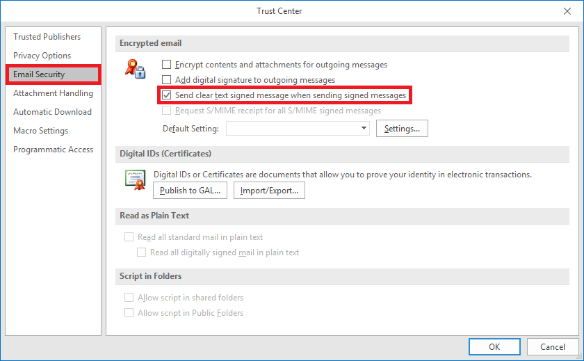 Window Trust Center. Left column with 7 items, selected and checked is item 3, Email Security. On the right the main field. Area Encrypted email. 5 lines, line 3 is selected, box with tick, Send clear text signed message when sending signed messages. 3 other areas Digital IDs (Certificates), Read as Plain Text, Script in Folders. At the very bottom right, OK, Cancel buttons.