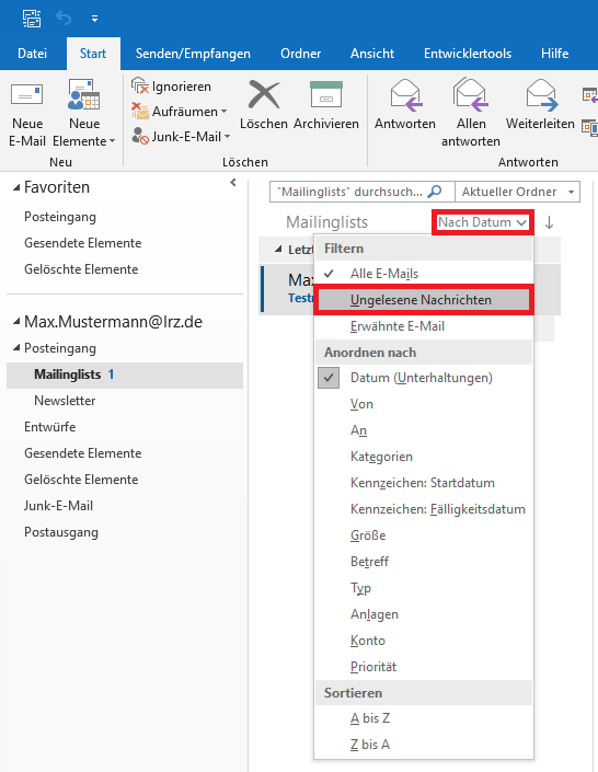 Ausschnitt aus Outlook-Fenster. Registerkarte Start. Unter dem Menüband links die Spalte mit den Ordnern. Aufgeklappt Favoriten mit 3 Ordnern. Aufgeklappt Max.Mustermann At lrz.de. Unter dem Menüband die Linke Spalte. Eingabefeld zum Suchen. Darunter der Ordnername Mailinglists, Markierte Schaltfläche Nach Datum Pfeil nach unten. Aufgeklapptes Menü mit den Unterpunkten Filtern, Anordnen nach, Sortieren, insgesamt mit 17 Punkten. Markierte Option Ungelesen Nachrichten.