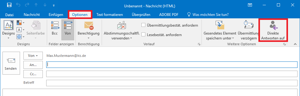 Ausschnitt aus Outlook-Fenster mit neu erstellter Nachricht. Ausgewählt Registerkarte mit markiertem Reiter Optionen. Befehlsgruppe Weitere Optionen, markiert Direkte Antwort auf.