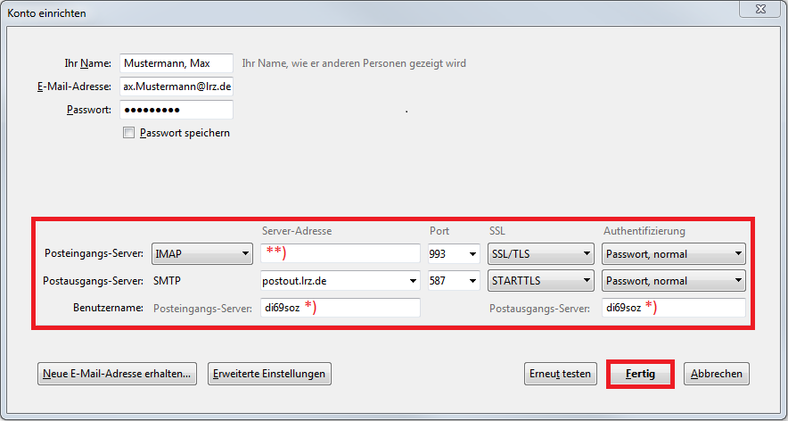 Fenster wie zuvor. An die Stelle der Suchmeldung steht jetzt markiert eine Tablle mit Angaben zu den E-Mail-Servern. Es sind 4 Zeilen. In Zeile 1 stehen die Namen der 4 Parameter, die für Zeile 2 und 3 gelten, Server-Adresse, Port, SSL, Authentifizierung. Zeile 2. Posteingangs-Server, Auswahlfeld IMAP, Parameter Server-Adresse, Eingabefeld Markierung Stern Stern Klammer-zu, Parameter Port, Auswahlfeld 993, Parameter SSL, Auswahlfeld SSL Schrägstrich TLS, Parameter Authentifizierung, Auswahlfeld Passwort, normal. Zeile 3. Postausgangs-Server, SMTP, Parameter Server-Adresse, Auswahlfeld postout.lrz.de, Parameter Port, Auswahlfeld 587, Parameter SSL, Auswahlfeld STARTTLS, Parameter Authentifizierung, Auswahlfeld Passwort, normal. Zeile 4. Benutzername, Posteingangs-Server, Eingabefeld di69soz, Markierung Stern Klammer-zu, Postausgangs-Server, Eingabefeld di69soz, Markierung Stern Klammer-zu. Ganz unten, links 2 Schaltflächen Neue E-Mail-Adresse erhalten..., Erweiterte Einstellungen, rechts 3 Schaltflächen Erneut testen, markiert Fertig, Abbrechen.