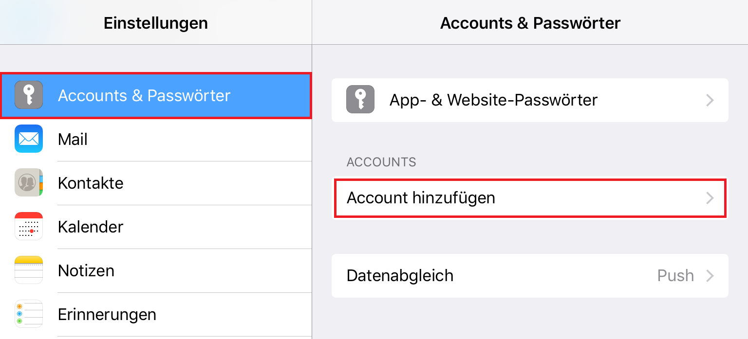 2 Spalten. Linke Spalte Einstellungen. 6 Punkte, jeweils mit Symbol und Bezeichnung, markiert und ausgewählt Accounts und Passwörter, Mail, Kontakte, Kalender, Notizen, Erinnerungen. Rechte Spalte Accounts und Passwörter. Symbol Schlüssel, App- und Website-Passwörter, rechts Pfeilspitze nach rechts. ACCOUNTS, darunter markiert Account hinzufügen, rechts Pfeilspitze nach rechts. Datenabgleich, rechts Push, Pfeilspitze nach rechts.