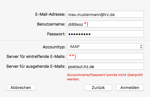 E-Mail-Adresse, Eingabefeld max.mustermann At lrz.de. Benutzername, Eingabefeld di69soz, Markierung Stern Klammer-zu. Passwort, Eingabefeld Dicke Punkte. Accounttyp, Auswahlfeld IMAP. Server für eintreffende E-Mails, Eingabefeld, Markierung Stern Stern Klammer-zu. Server für ausgehende E-Mails, Eingabefeld postout.lrz.de. Unter dem Feld die Warnung, Accountname Schrägstrich Passwort konnte nicht überprüft werden. Unten links, Schaltfläche Abbrechen. Rechts, 2 Schaltflächen Zurück, Anmelden.