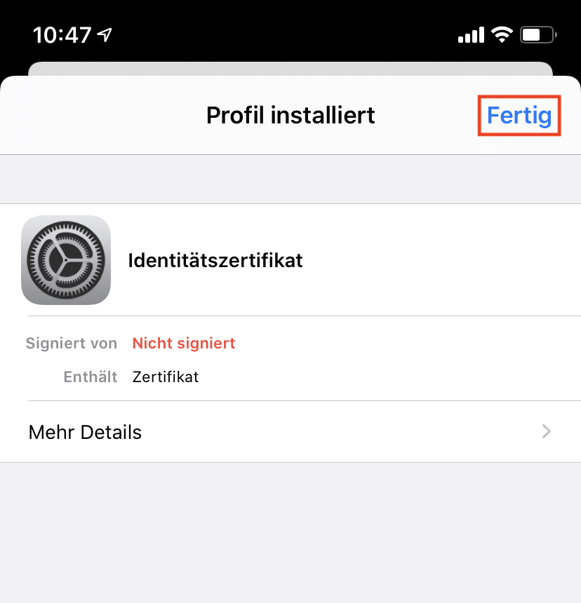 Fenster Profil installiert, rechts markiert und anklickbar Fertig. Hellgrauer Balken. Symbol Uhrenzahnrad, Identitätszertifikat. Signiert von, Nicht signiert. Enthält, Zertifikat. Mehr Details, rechts Größerzeichen.